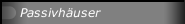 Passivhäuser
